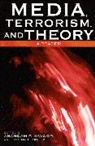 Anandam P. Kavoori, Anandam P. (EDT)/ Fraley Kavoori, Anandam P. Fraley Kavoori, Todd Fraley, Fraley Todd, Anandam P Kavoori... - Media, Terrorism, and Theory