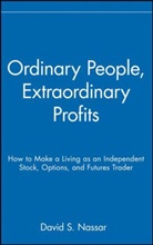 Nassar, D Nassar, David Nassar, David S Nassar, David S. Nassar - Ordinary People, Extraordinary Profits