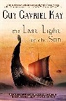 Guy Gavriel Kay - The Last Light of the Sun