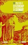 Eli Nathans, Nathans Eli - The Politics of Citizenship in Germany
