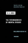 C. G. Jung, Carl Gustav Jung, Gerhard Adler, Michael Fordham, R. F. C. Hull, Herbert Read - Psychogenesis of Mental Disease