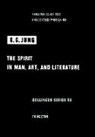 C. Jung, C. G. Jung, Carl Gustav Jung, Gerhard Adler, Michael Fordham, R. F. C. Hull - Spirit in Man, Art and Literature