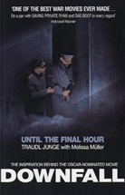 Traudl Junge - Until the Final Hour