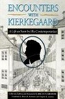 S. Ren Kierkegaard, Soren Kierkegaard, Søren Kierkegaard, Sren Kierkegaard, Bruce H. Kirmmse - Encounters With Kierkegaard