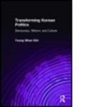 Young W. Kihl, Young Whan Kihl, Kihl Young Whan - Transforming Korean Politics