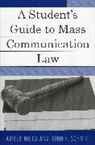 Amber Nieto, Nieto Amber, John F Schmitt, John F. Schmitt, Schmitt John F. - A Students Guide to Mass Communication Law