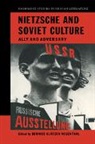 Bernice Glatzer Rosenthal - Nietzsche and Soviet Culture