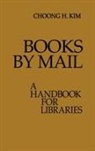 Choong Kim, Choong Han Kim, Unknown - Books by Mail