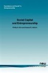 Howard E. Aldrich, Philip H. Kim, Phillip Kim - Social Capital and Entrepreneurship