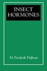 H. Frederik Nijhout, H.frederik Nijhout - Insect Hormones