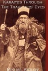 Mikhail Kizilov - Karaites Through the Travelers' Eyes
