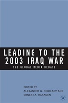 Ernest Hakanen, Alexander Nikolaev, Alexander G Nikolaev, Alexander G. Nikolaev, Hakanen, E Hakanen... - Leading to the 2003 Iraq War
