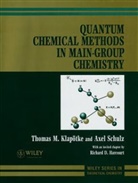Thomas M. (University of Munich Klap?tke, Thomas M. Klap¿tke, Thomas M. Klapoetke, Thomas M. (University of Munich Klapoetke, Thomas M. Schulz Klapoetke, T.m. Schulz Klapotke... - Quantum Chemical Methods in Main-Group Chemistry