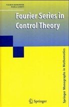 V. Komornik, Vilmo Komornik, Vilmos Komornik, P. Loreti, Paola Loreti - Fourier Series in Control Therapy