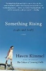 Haven Kimmel - Something Rising