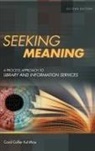Carol C. Kuhlthau, Carol Collier Kuhlthau - Seeking Meaning
