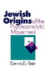 Dennis B. Klein - Jewish Origins of the Psychoanalytic Movement