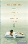 Gina Ochsner - People I Wanted To Be