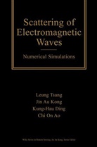 Ao, Chi On Ao, Ding, Kung-Hau Ding, Kung-Hau et al Ding, Jin Au Kong... - Scattering of Electromagnetic Waves