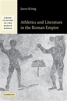 Jason Knig, Jason Konig, Jason König, KONIG JASON - Athletics and Literature in the Roman Empire
