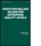 R. E. Odeh, Robert E. Odeh, Odeh R. E., D. B. Owen - Parts Per Million Values for Estimating Quality Levels