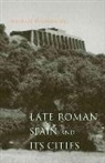 Michael Kulikowski, Michael (Professor Kulikowski - Late Roman Spain and Its Cities