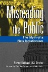 I M. Destler, I. M. Destler, I. M./ Kull Destler, Steven Kull, Kull Steven - Misreading the Public