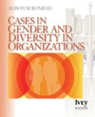 Alison Konrad, Alison M. Konrad, Alison M. (EDT) Konrad, Konrad Alison, KONRAD ALISON M - Cases in Gender & Diversity in Organizations