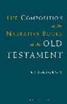 Reinhard Kratz, Reinhard G Kratz, Reinhard G. Kratz, Kratz Reinhard G. - Composition of the Narrative Books of the Old Testament