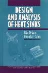 Avram Bar-cohen, Bar-Cohen Avram, AD Kraus, Allan Kraus, Allan D Kraus, Allan D. Kraus... - Design and Analysis of Heat Sinks