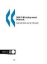 Publi Oecd Published by Oecd Publishing, Organization for Economic Co-Operation a - OECD Employment Outlook: Towards More and Better Jobs