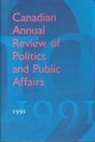 Leyton-Brown David, Leyton-Brown, David Leyton-Brown, Leyton-Brown David, David Leyton-Brown - Canadian Annual Review of Politics and Public Affairs