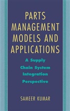 S. Kumar, Sameer Kumar - Parts Management Models and Applications