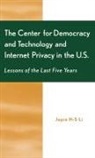 Joyce H-S Li, Joyce H. Li, Joyce H. -S Li, Joyce H.-S. Li - Center for Democracy and Technology and Internet Privacy in the U.s.