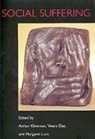 Veena Das, Arthur Kleinman, Arthur Das Kleinman, Kleinman/Das, Veena Das, Das Veena... - Social Suffering