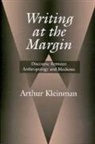 Arthur Kleinman, Arthur Kleinman, Kleinman Arthur, Arthur Kleinman - Writing at the Margin