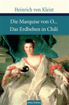 Heinrich von Kleist - Die Marquise von O... / Das Erdbeben in Chili