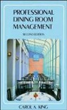 King, Andrew Nancy Irani Laur Irani Laur King, C King, Carol King, Carol A. King, KING CAROL A - Professional Dining Room Management
