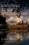 Ken McCullough, U. Sam Oeur - Crossing Three Wildernesses