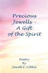 Jewell F. Libkie - Precious Jewells - A Gift of the Spirit