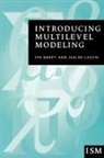 Jan de Leeuw, Kreft, Ita Kreft, Ita G G Kreft, Ita G G G G Kreft, Ita G. Kreft... - Introducing Multilevel Modeling