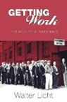 Walter Licht - Getting Work