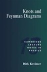 Dirk Kreimer, Dirk (Johannes Gutenberg Universitat Mainz Kreimer, Peter Goddard, Julia Yeomans - Knots and Feynman Diagrams