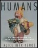 Collectif, Alice Beck Kehoe, Alice Beck (University of Wisconsin-Milwauk Kehoe, Bec Kehoe Alice - Humans
