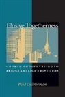 Paul Lichterman, Lichterman Paul, Michele Lamont, Robert Wuthnow - Elusive Togetherness