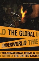 Don Liddick, Donald Liddick, Donald R. Liddick - The Global Underworld