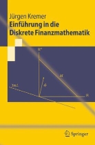 Jürgen Kremer - Einführung in die Diskrete Finanzmathematik