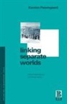 Karsten Paerregaard - Linking Separate Worlds
