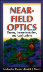 Moyer, Patrick J Moyer, Patrick J. Moyer, Paesler, Ma Paesler, Michael Paesler... - Near-Field Optics