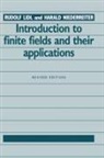 R Lidl, Rudolf Lidl, H Niederreiter, Harald Niederreiter, Harald Niederreiter - Introduction To Finite Fields And Their Applications